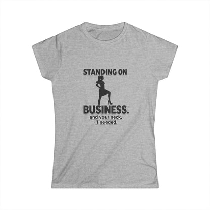 Standing On Business Tee