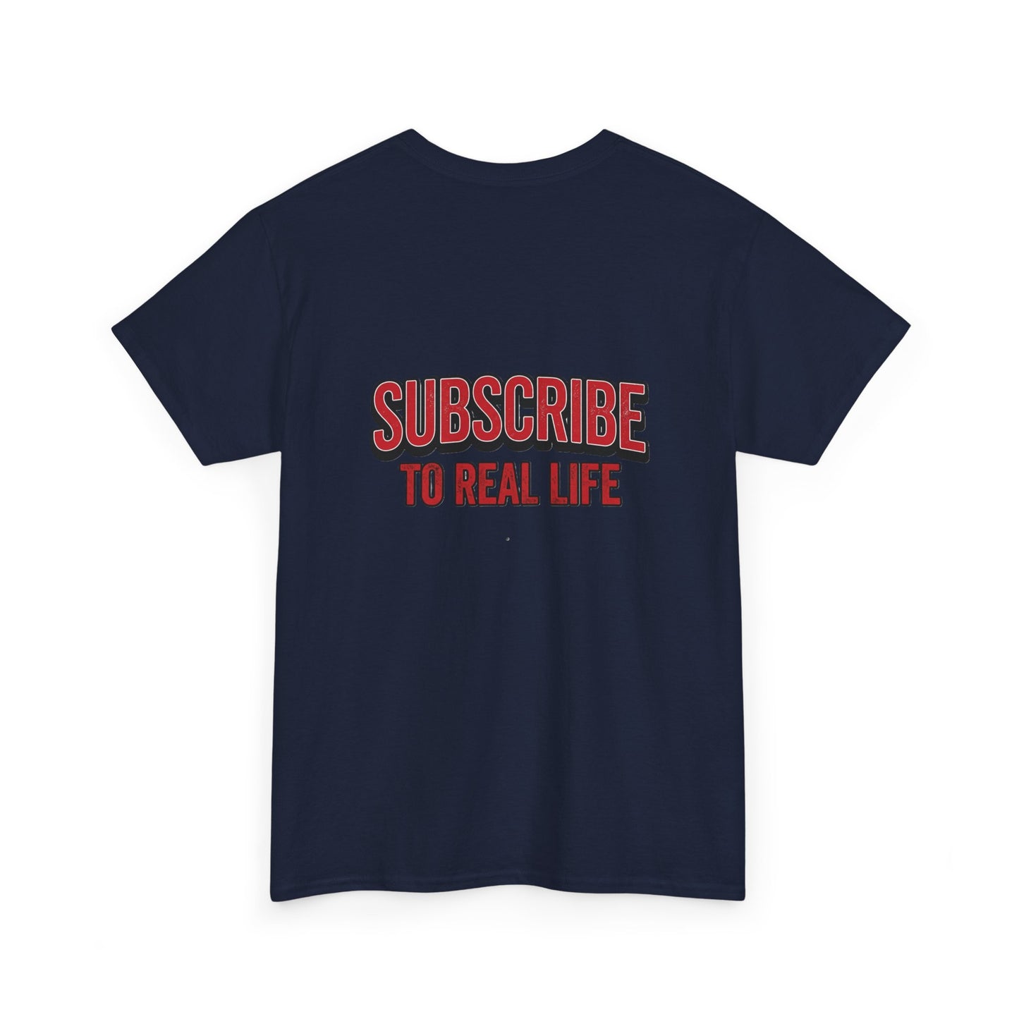 Subscribe to Real Life Graphic Tee