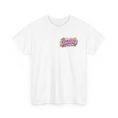 Unserious Graphic Tee