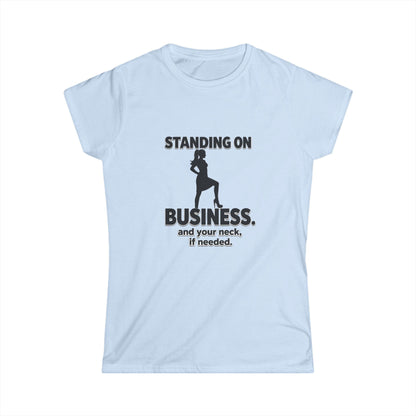 Standing On Business Tee