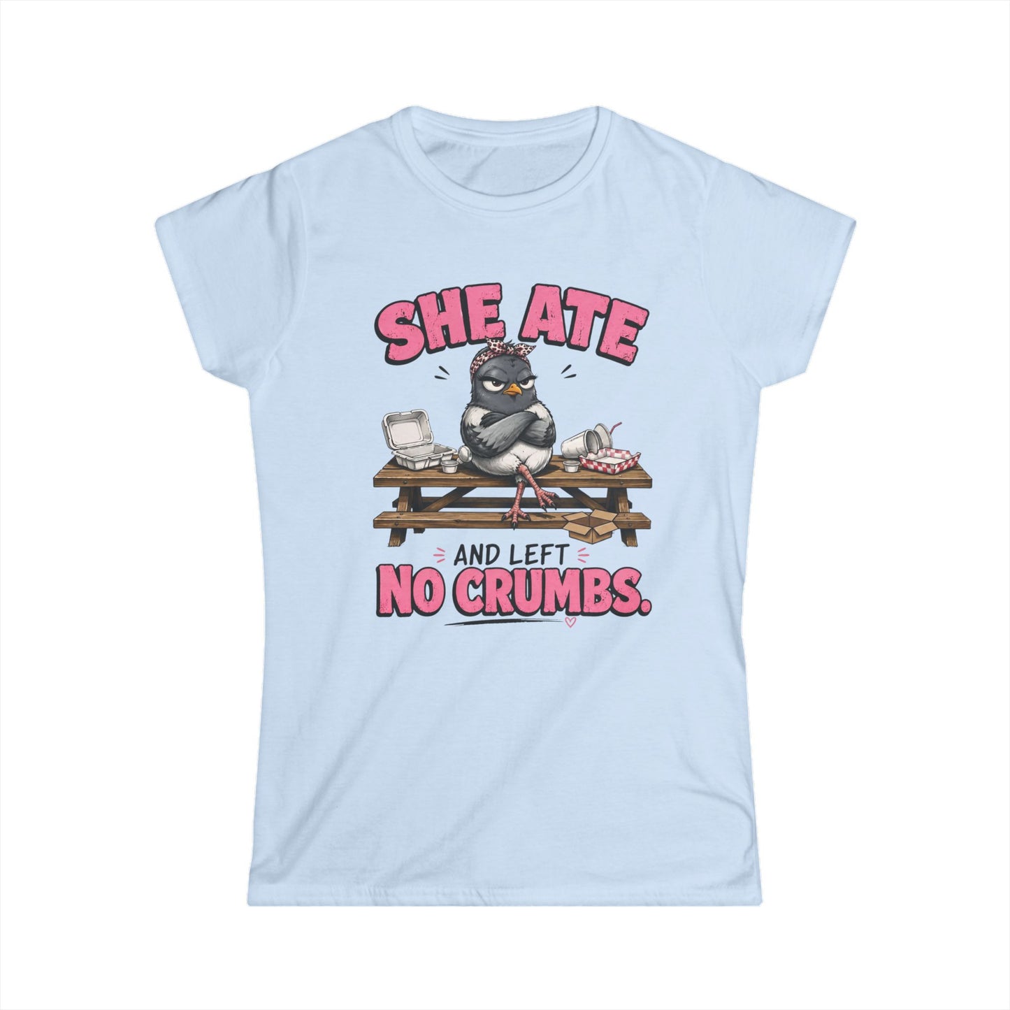 She Ate and Left No Crumbs Tee