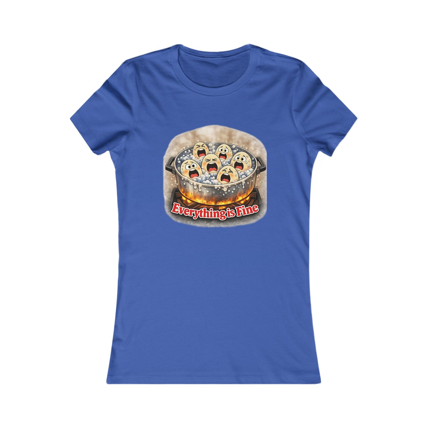 “Everything Is Fine” Funny Graphic Tee