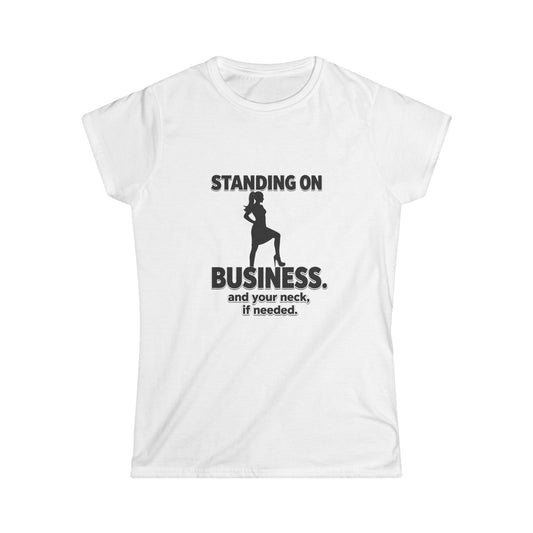 Standing On Business Tee