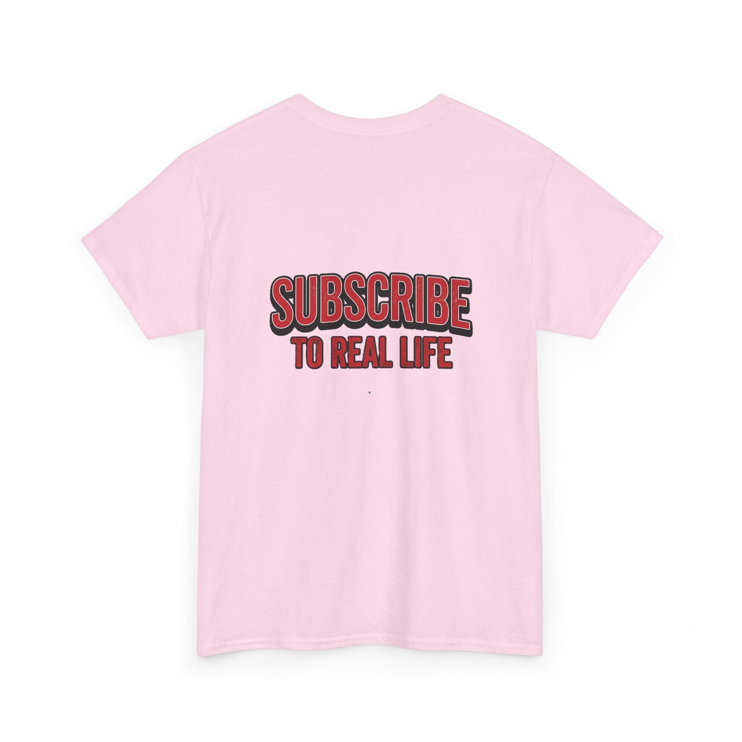 Subscribe to Real Life Graphic Tee