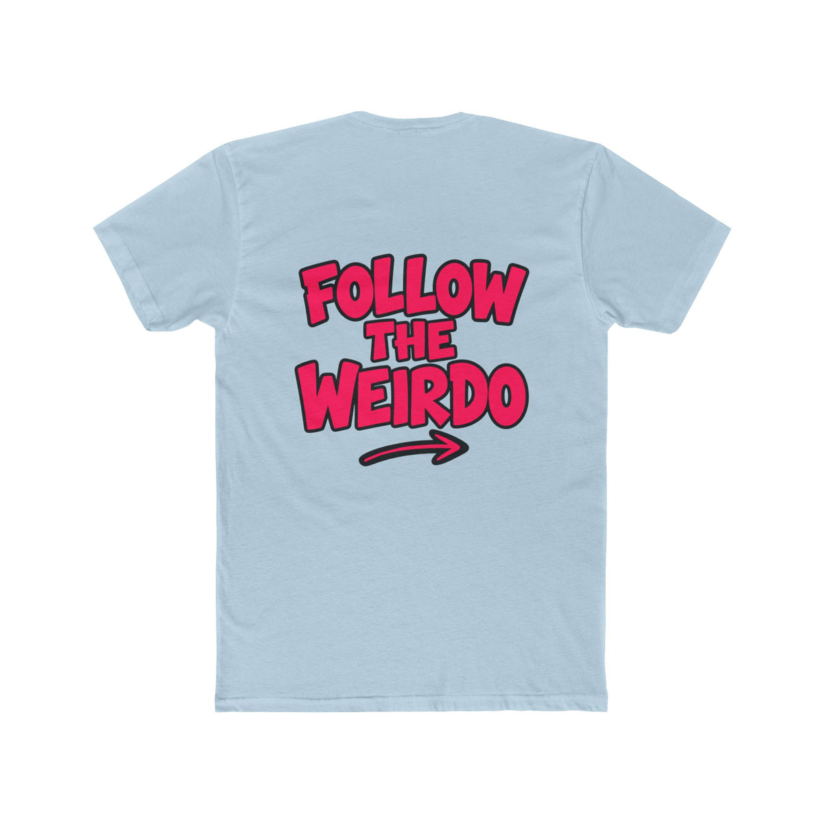 Follow the Weirdo Graphic Tee