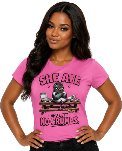She Ate and Left No Crumbs Tee